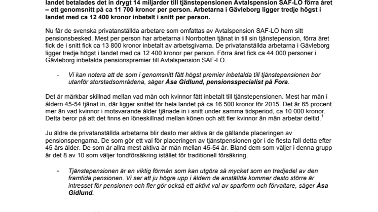 Arbetarna i Gävleborg fick i snitt 12 400 kr inbetalt till sin tjänstepension förra året 