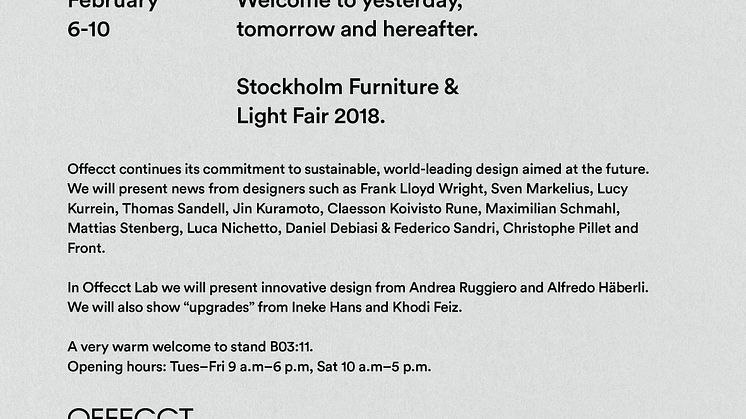 Offecct world premier new releases of original design  - from the past, from today and hereafter.