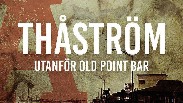 THÅSTRÖM - "Utanför Old Point Bar"