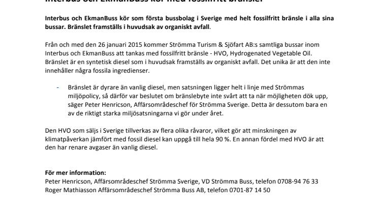 Interbus och EkmanBuss kör med fossilfritt bränsle