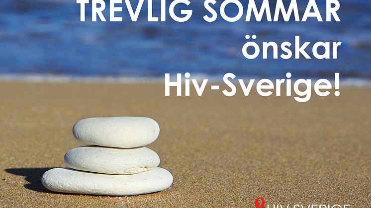 ​Trevlig sommar önskar Hiv-Sverige!