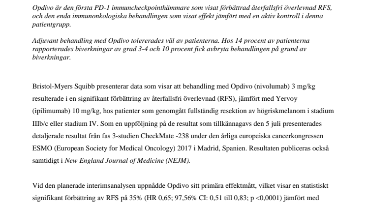 Fas 3- studien CheckMate -238 visar att Opdivo ger förbättrad återfallsfri överlevnad (RFS) jämfört med Yervoy för patienter med högriskmelanom 