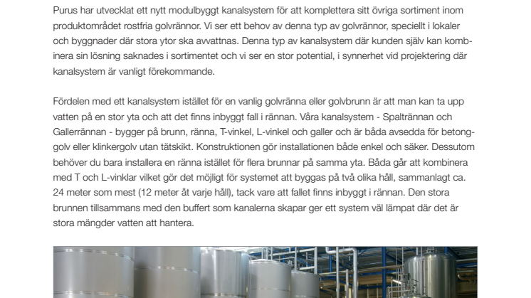 Kanalsystem för många kombinationsmöjligheter
