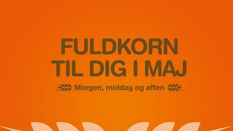 Omfattende kampagne fylder fuldkorn på folket