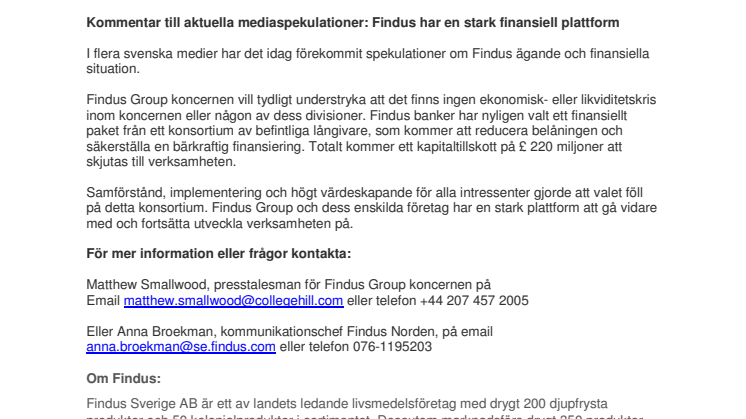 Kommentar till aktuella mediaspekulationer: Findus har en stark finansiell plattform 
