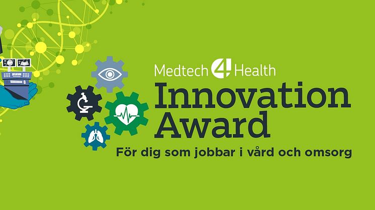 Utmärkelsen Medtech4Health Innovation Award 2021 är öppen för nomineringar – 100 000 kronor i potten