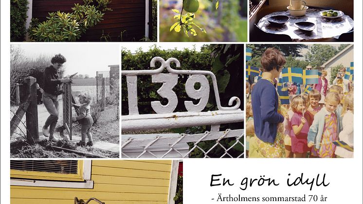 En grön idyll - Ärtholmens sommarstad 70 år av Pia Landgren, Kerstin Lindh, Jeanette Rosengren och Urszula Striner