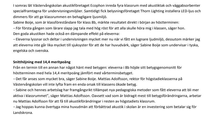 Bättre ljudmiljö genljöd i bättre skolresultat