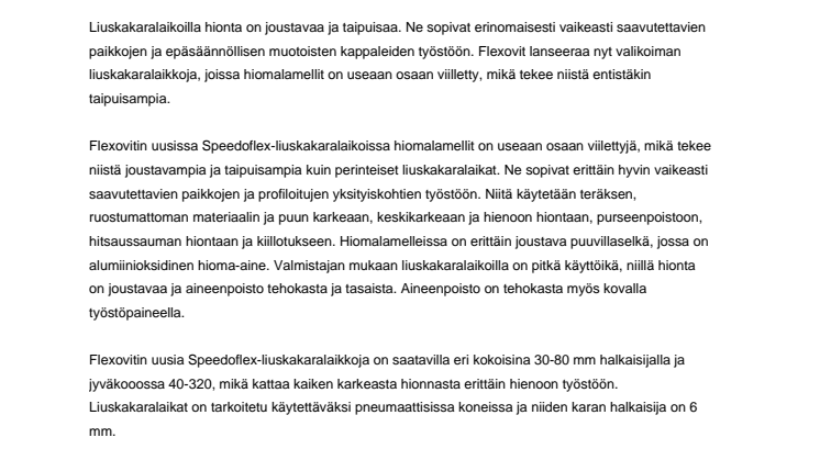 Uusilla liuskakaralaikoilla joustavampaa hiontaa