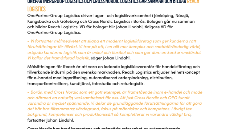 ONEPARTNERGROUP LOGISTICS OCH CROSS NORDIC LOGISTICS GÅR SAMMAN OCH BILDAR REACH LOGISTICS 