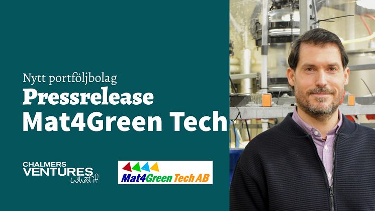 Mat4green tech Chalmers Ventures
