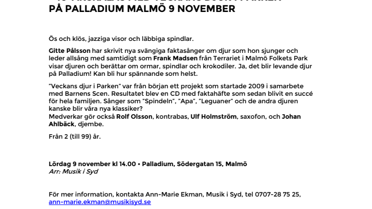Barn på Palladium – Jazzsväng och spindelhäng  – 10-årskalas med "Veckans djur i Parken"  på Palladium Malmö 9 november