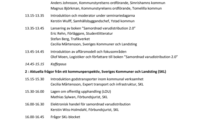 Konferens i Ystad om unik modell för samdistribution
