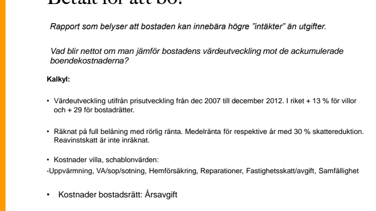 Betalt för att bo 2013 bakgrund