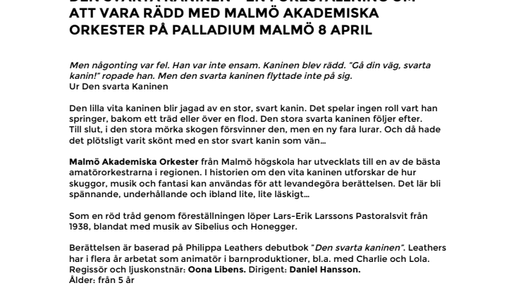 Barn på Palladium –Den svarta kaninen – en föreställning om att vara rädd med Malmö Akademiska orkester på Palladium Malmö 8 april