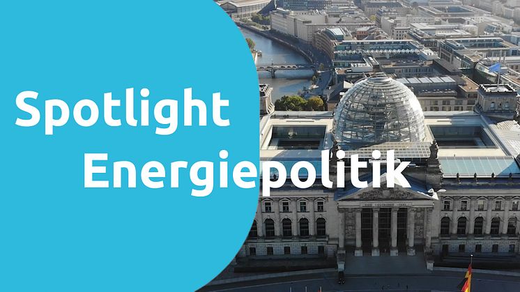 Spotlight Energiepolitik