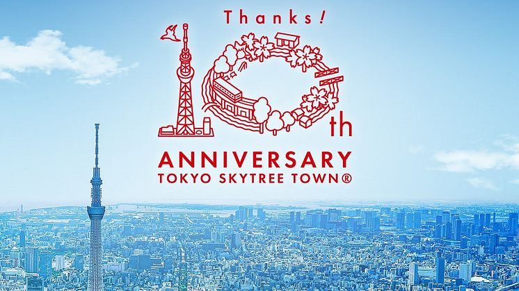 TOKYO SKYTREE Celebrates Its 10th anniversary! Let's Pay Homage to this Japanese Landmark and World's Tallest Freestanding Broadcast Tower