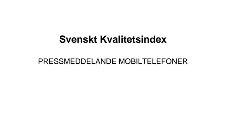 Svenskt Kvalitetsindex om mobiltelefoner 2013