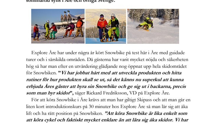 Snowbike, en cykel med skidor, nu tillåtet i hela Åres skidsystem