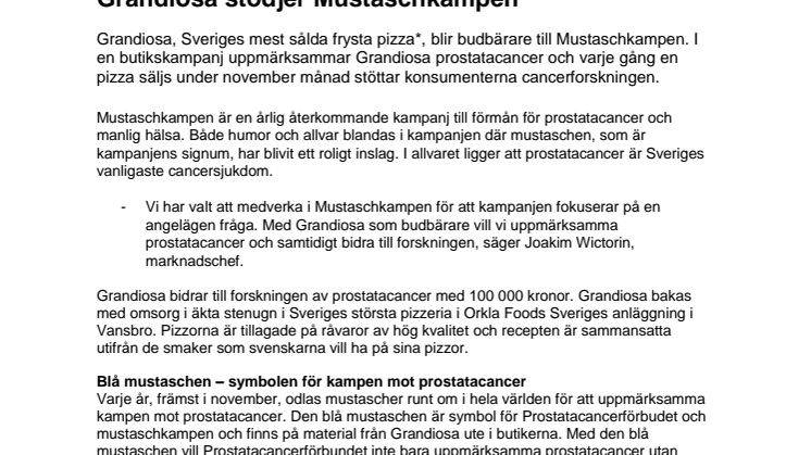 Grandiosa stödjer mustaschkampen