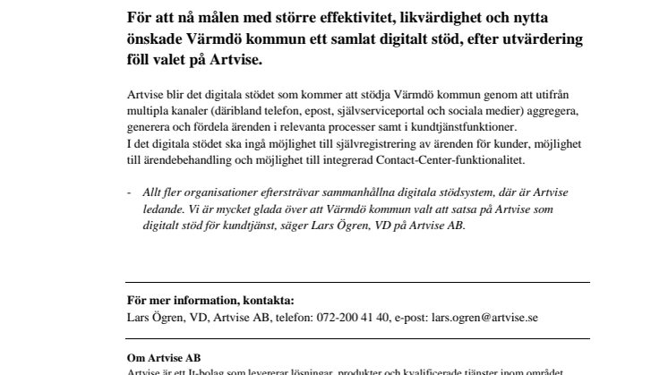 Värmdö kommun har tecknat kontrakt med Artvise AB gällande digitalt stöd för intern och extern kundtjänst!