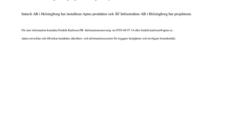 Aptus produkter i Helsingborgs högsta byggnad