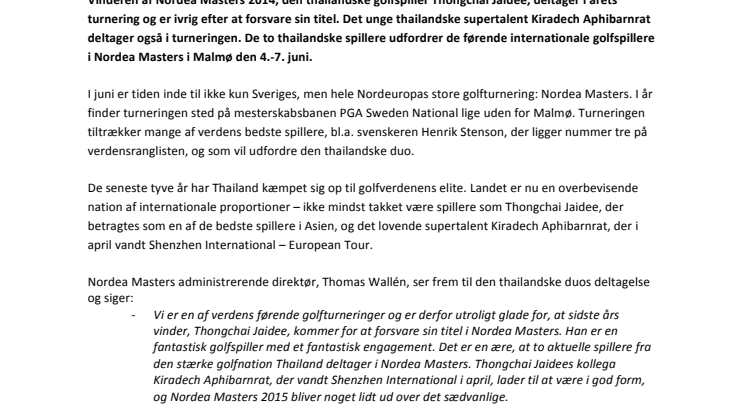 Sidste års vinder, Thongchai Jaidee, deltager også i Nordea Masters 2015