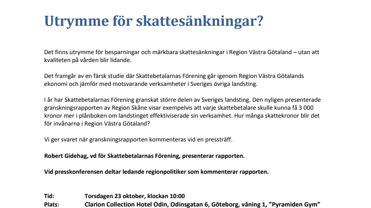 Pressinbjudan: Region Västra Götaland under lupp - Utrymme för skattesänkningar?                                                                                                               