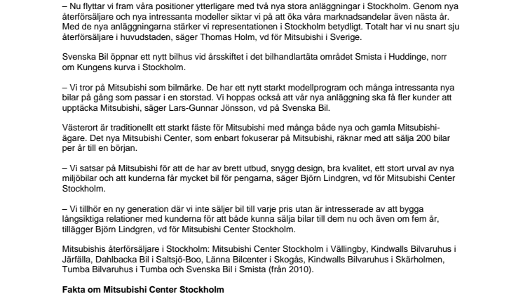 Mitsubishi öppnar dubbelt i Stockholm