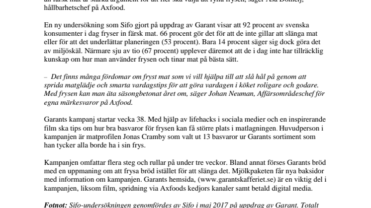 Garant hyllar frysen i ny kampanj