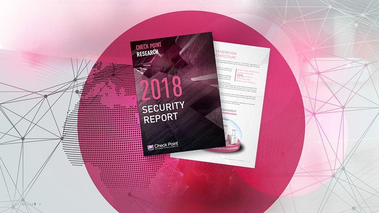 Check Point 2018 Security Report: 97 % av organisationerna oförberedda på femte generationens cyberattacker 