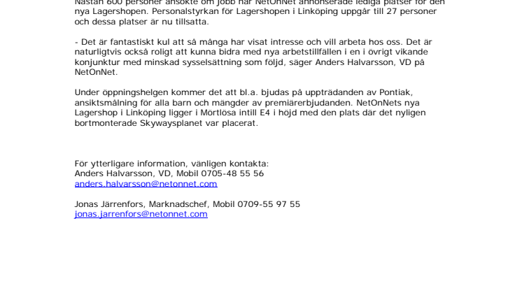 600 sökande till 27 jobb hos NetOnNet    	
