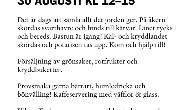 Skördedag på Disagården söndag 30 augusti kl 12-15. Se bifogad pressinformation! 