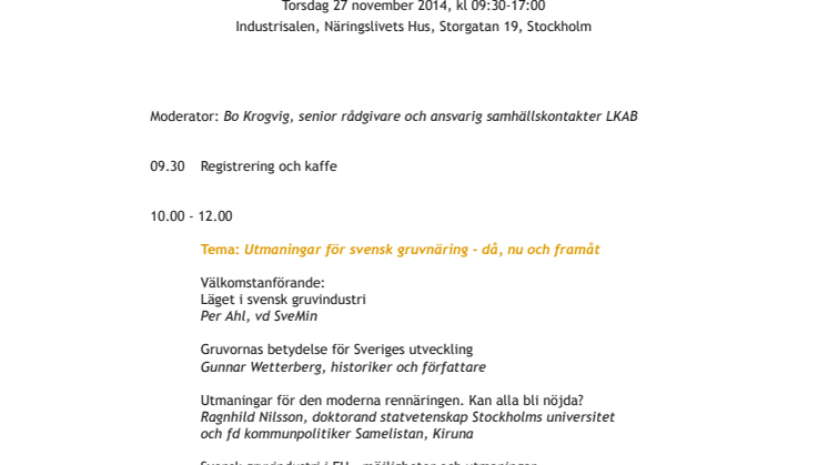 SveMins Höstmöte 2014: Gruvboom – eller gruvbom?