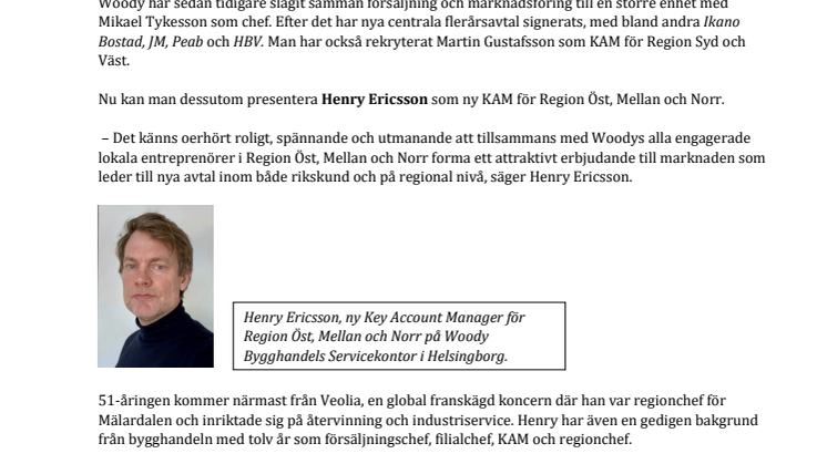 Woody förstärker sin nya säljorganisation