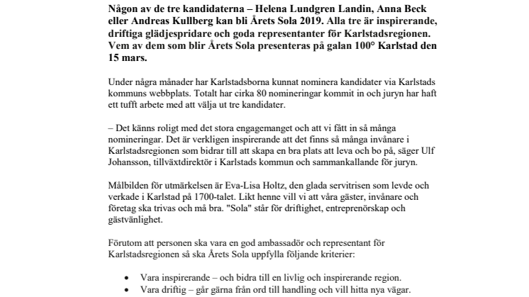 Helena, Anna eller Andreas - de har chans att bli Årets Sola!
