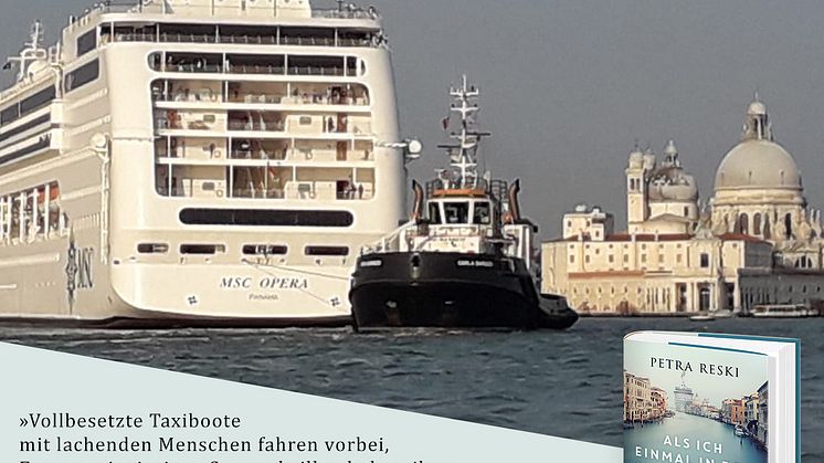 Venedig: Ab Mai laufen Kreuzfahrtschiffe wieder Venedig an. Petra Reski über den Ausverkauf einer Stadt