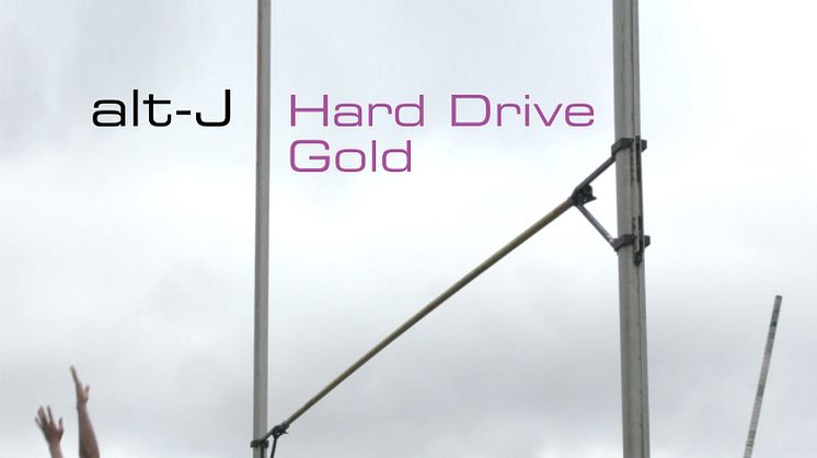 alt-J "Hard Drive Gold" finns ute nu. 