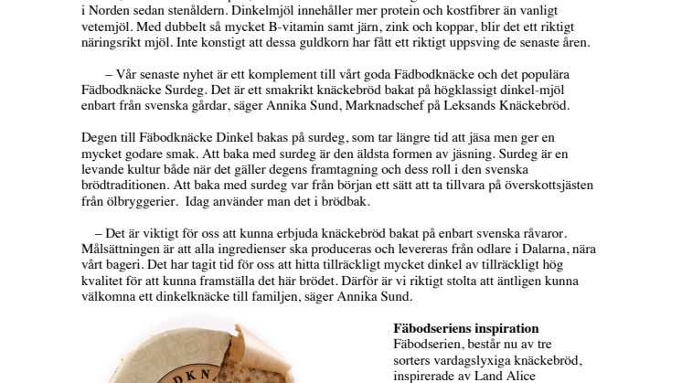 En krispig nyhet bakad på ett riktigt guldkorn