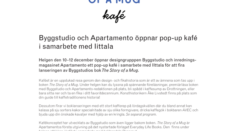 The Story of a Mug Kafé i samarbete med Iittala.
