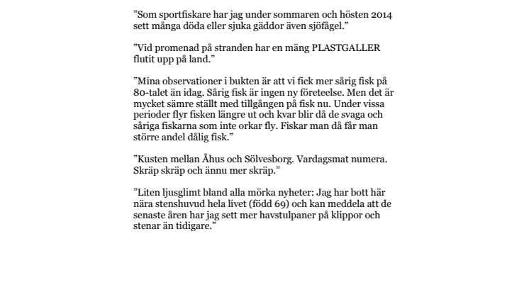 Utdrag ur de observationer som lämnats in till Havs- och vattenmyndigheten om situationen i Hanöbukten under 2015