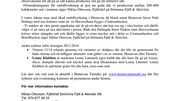 Snökanonerna har startat i Hemavan