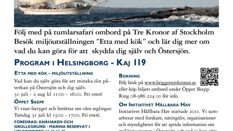 Tumlarsafari och miljöutställning i Helsingborg - Hållbara Hav och briggen Tre Kronor på besök 31 juli - 2 augusti