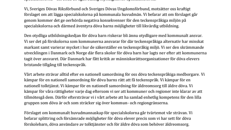 Nej till kommunalt huvudmannaskapsansvar för specialskolorna!
