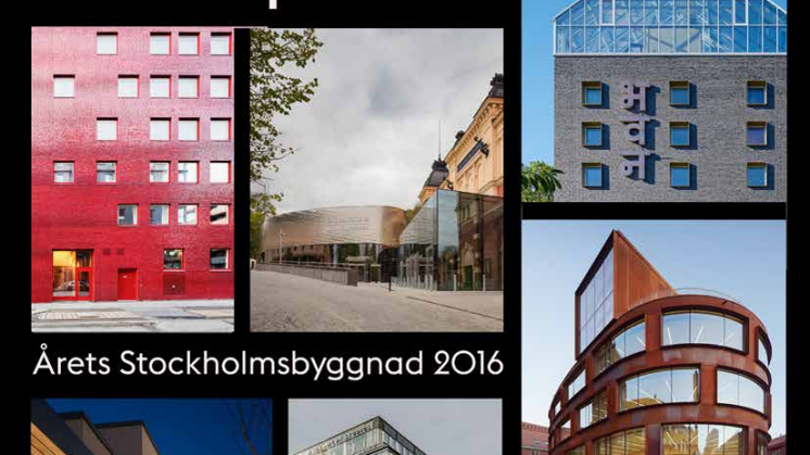 Finalisterna Årets Stockholmsbyggnad 2016. PDF-dokument med beskrivning av samtliga finalister.