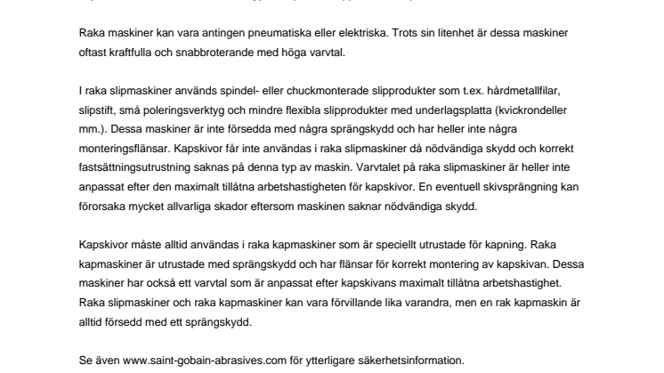 Kapskivor och raka slipmaskiner – en farlig kombination !