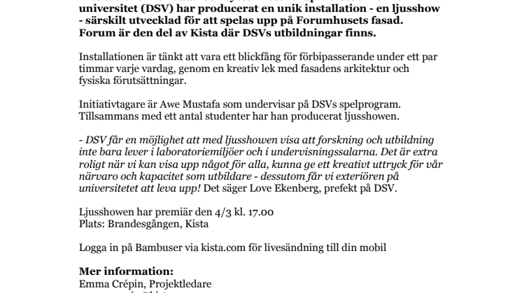 DSV presenterar en spektakulär ljusshow i Kista