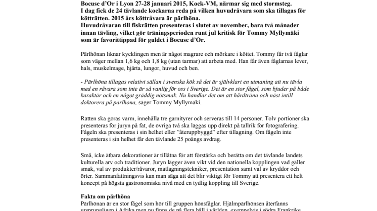 Nu presenteras huvudråvaran till kötträtten i Bocuse d’Or: Tommy Myllymäki tävlar med pärlhöna i Lyon