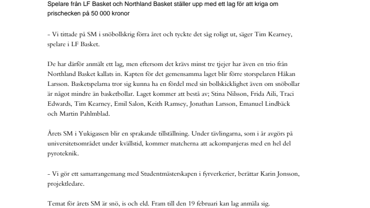 Basketproffs deltar i snöbollskrigets SM