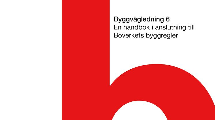 Brandskydd. Byggvägledning 6.